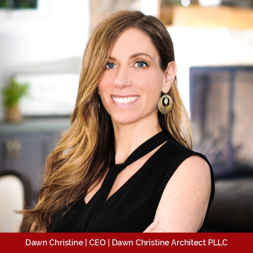 Dawn Christine Architect PLLC: Enriching Human Experience through Thoughtful Design and Meaningful Spaces