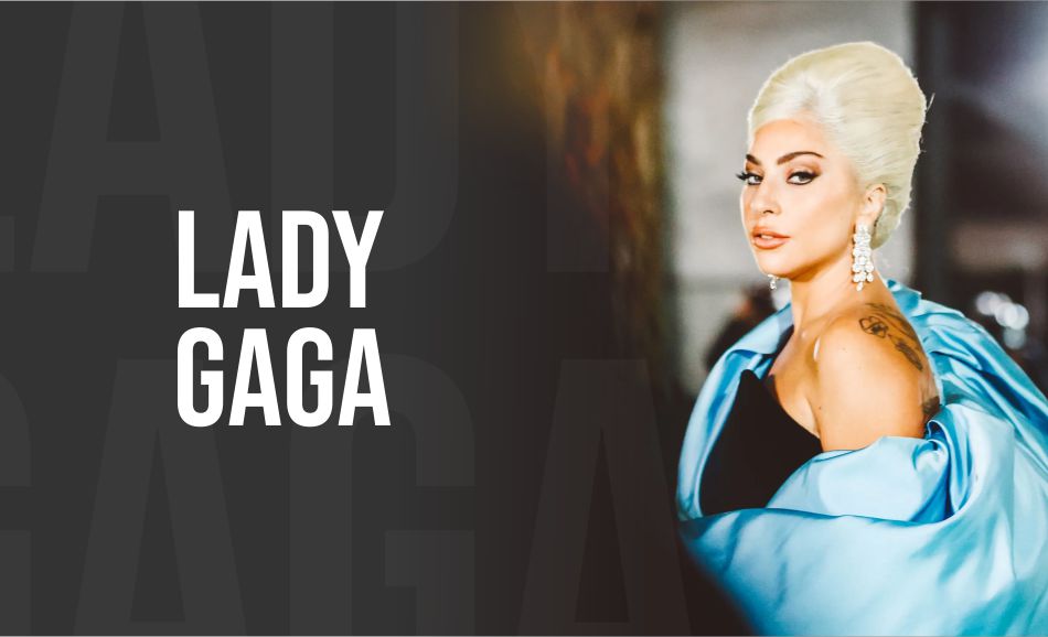 ​​​​​​​Lady Gaga Top singers in the world