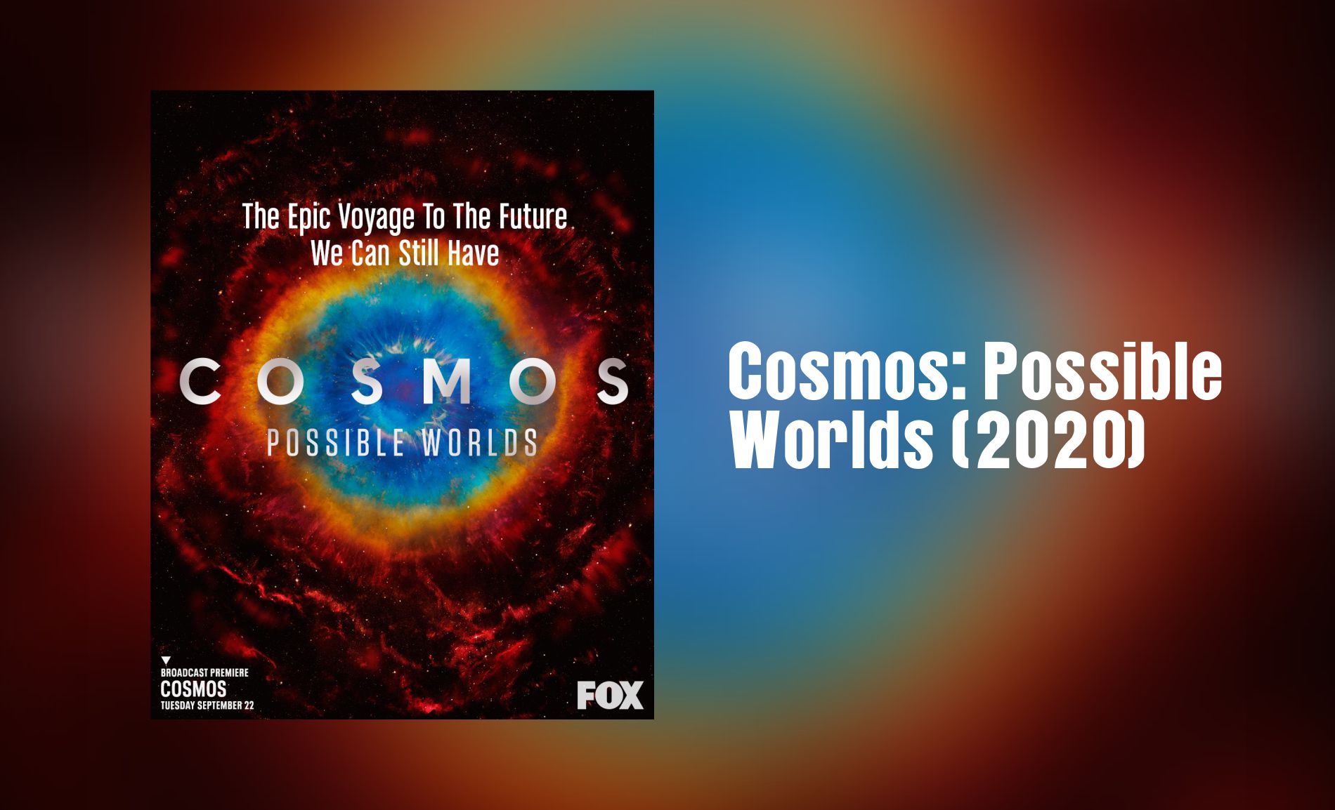 Cosmos: Possible Worlds 