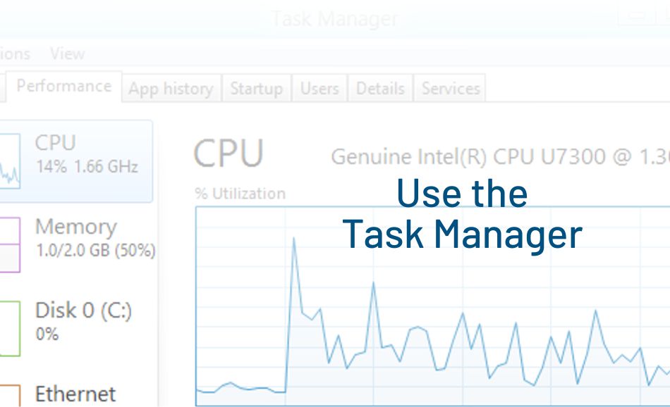 Use the Task Manager
