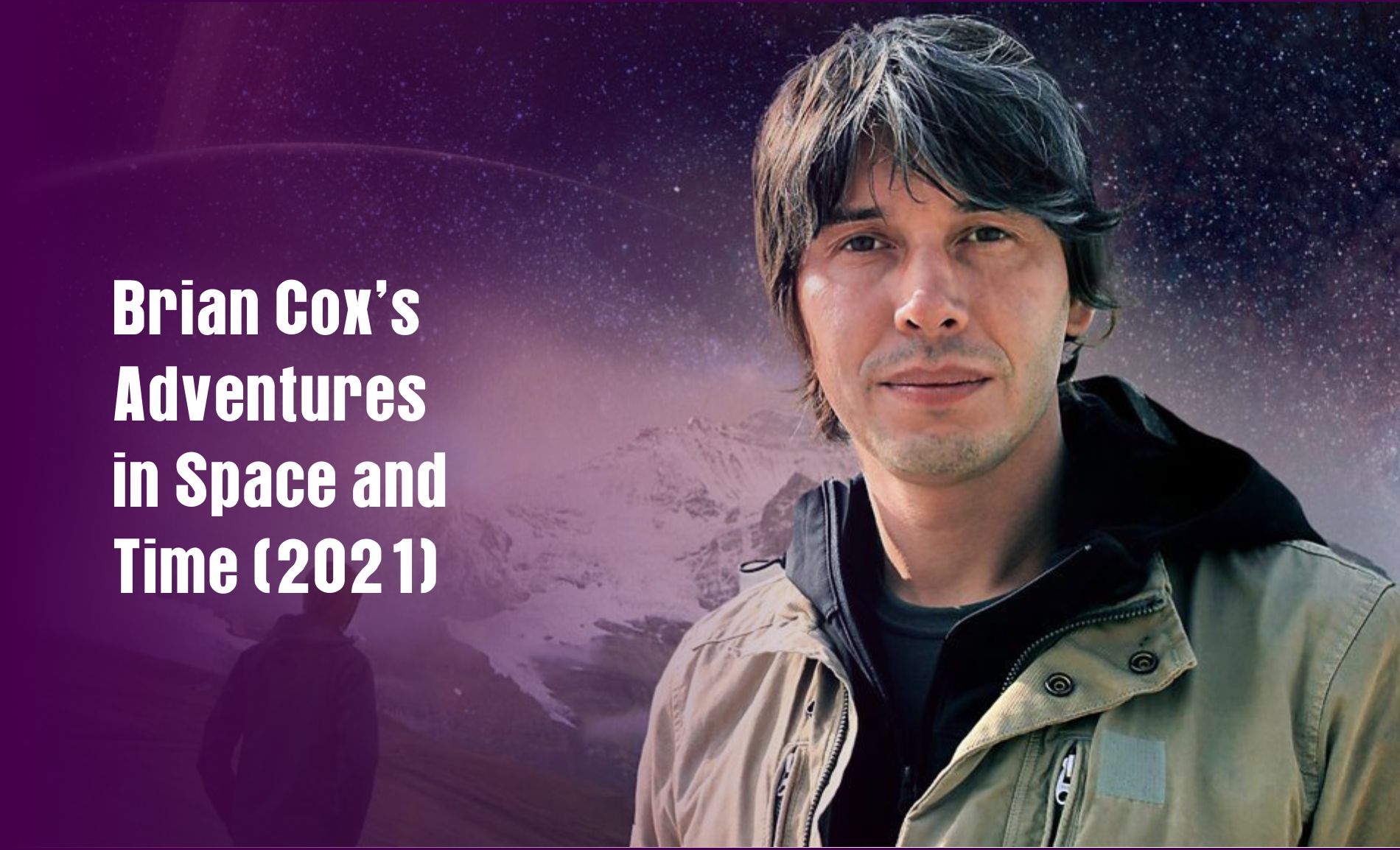 Brian Cox's Adventures in Space and Time