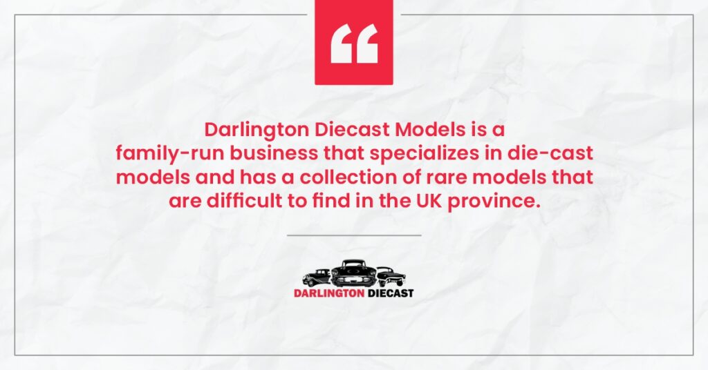Darlington Diecast Model