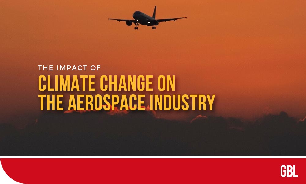 Impact of Climate Change On The Aerospace Industry
