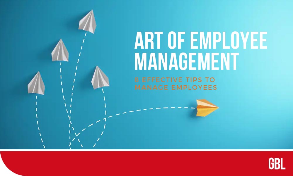Tips To Manage Employees